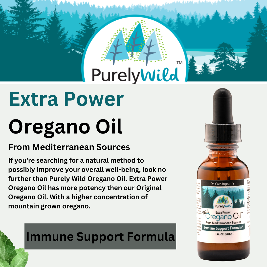 A branded graphic showcasing Purely Wild Extra Power Oregano Oil with its tagline “From Mediterranean Sources,” highlighting its role as an immune support formula and its connection to Dr. Cass Ingram’s vision.