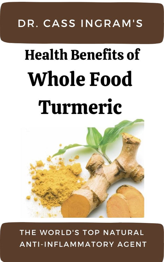 Health Benefits of Whole Food Turmeric: The World's Natural Anti-Inflammatory